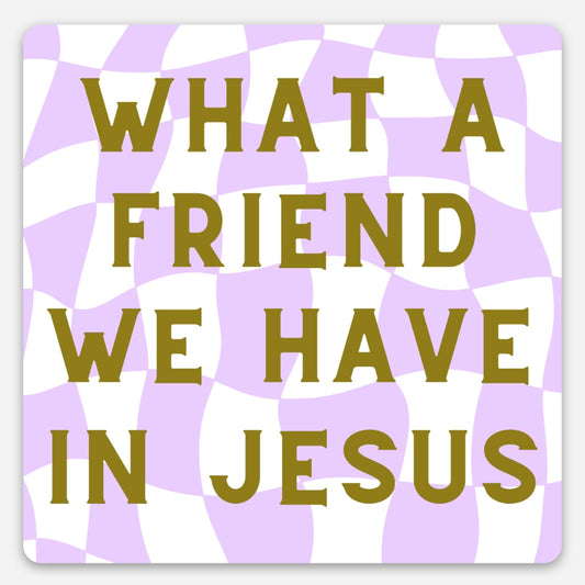 Friend In Jesus Sticker